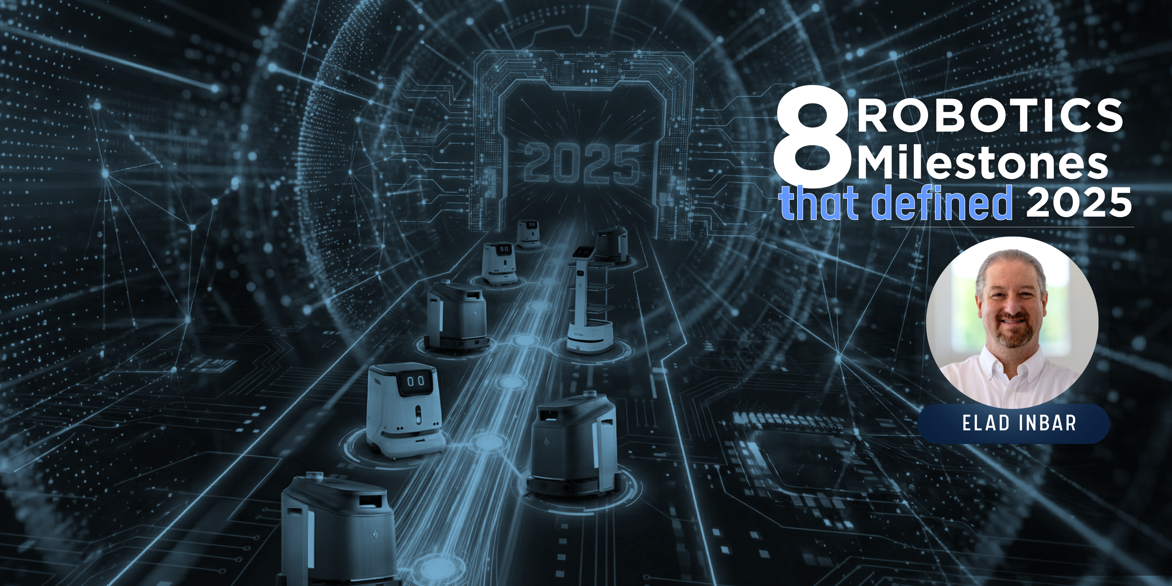 8 Robotics Milestones That Defined 2025